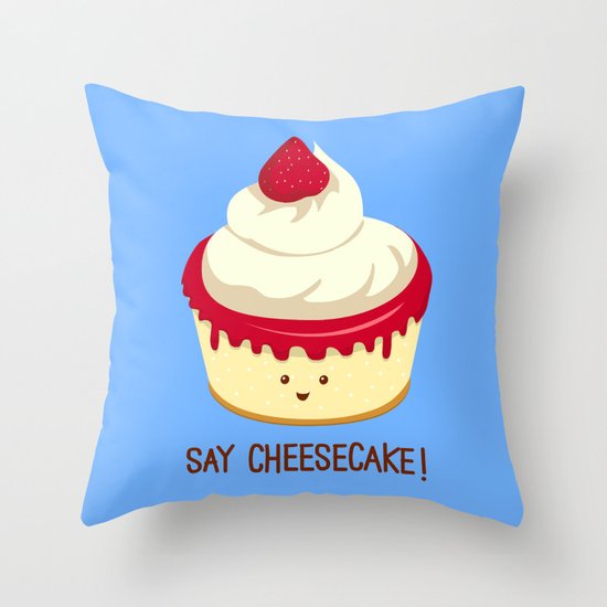 Say CheeseCake! Throw Pillow by AnishaCreations Society6
