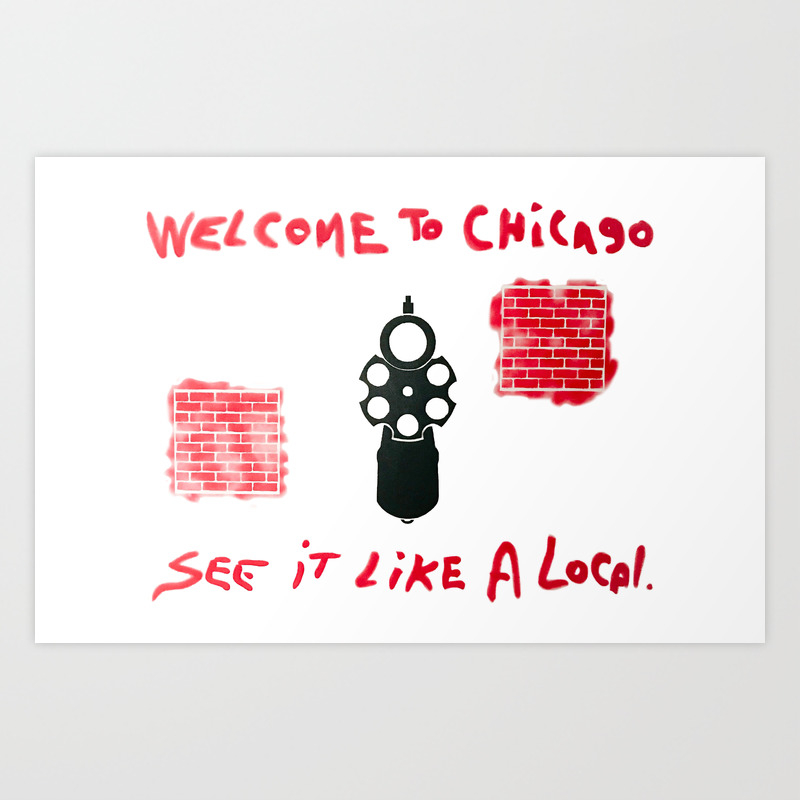 Chiraq Art Print By Massacciart Society6 Chicago was given this nickname because there are more murders and violence that occur in chicago than the war in iraq. chiraq art print by massacciart