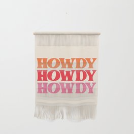 Howdy  Wall Hanging