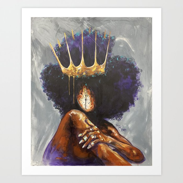 Naturally Queen XVIII Art Print by DaCre8iveOne Society6