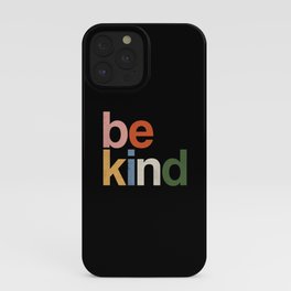 be kind colors rainbow iPhone Case | Namaste, Yogamat, Yogamatforwomen, Bekind, Mentalhealth, Mindful, Positivity, Bekindrainbow, Graphicdesign, Meditation 
