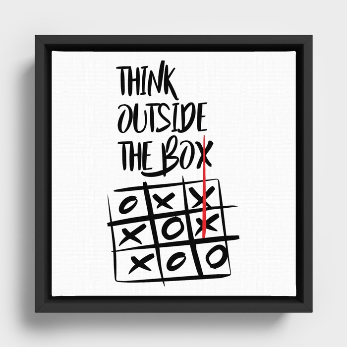 THINK OUTSIDE THE BOX Framed Canvas