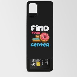 Find Your Center Rainbow Sprinkles Donut Yoga Pun Android Card Case