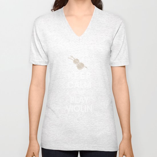 Keep Calm and Play Violin Unisex V-Neck
