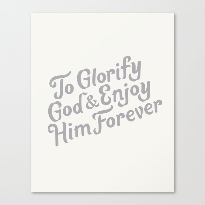 Gray Glorify God Type Quote Canvas Print