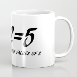 2+2=5 inspired Mug