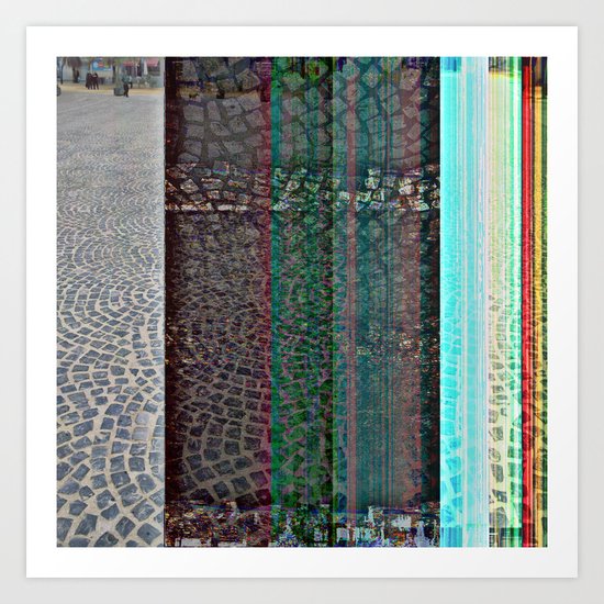 Wednesday 13 March 2013: "...if you have streets..." Art Print