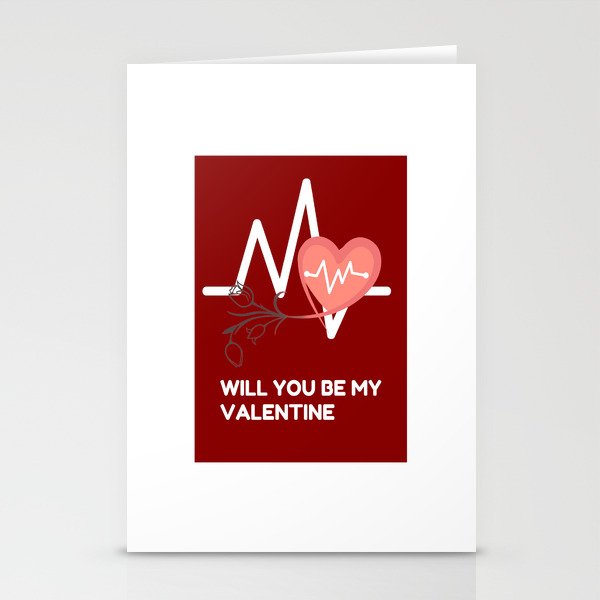WILL YOU BE MY VALENTINE Stationery Cards
