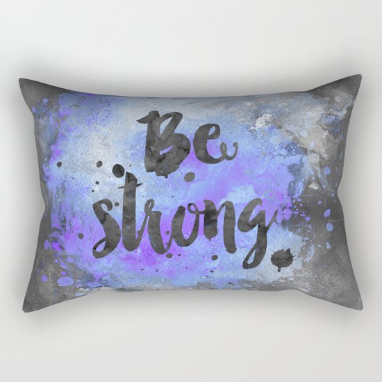 Be strong motivational blue watercolor quote Rectangular Pillow