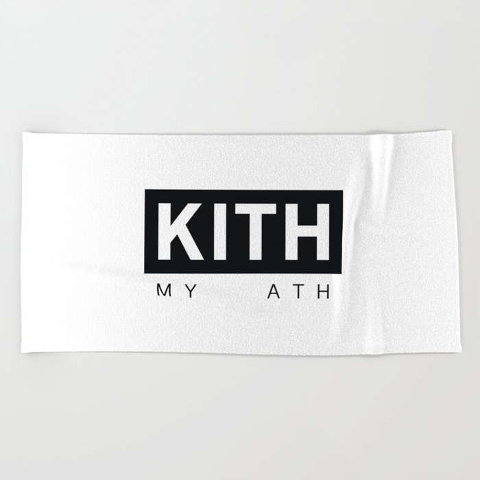 Kith My Ath Beach Towel