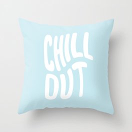 Chill Out Throw Pillow