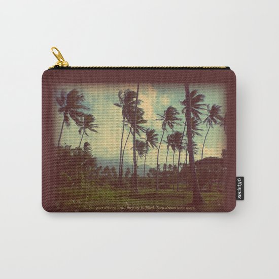 Follow Your Dreams Carry-All Pouch