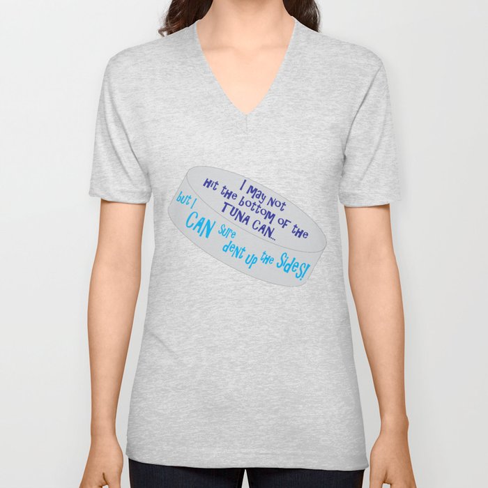 I May Not Hit the Bottom of the Tuna Can... V Neck T Shirt
