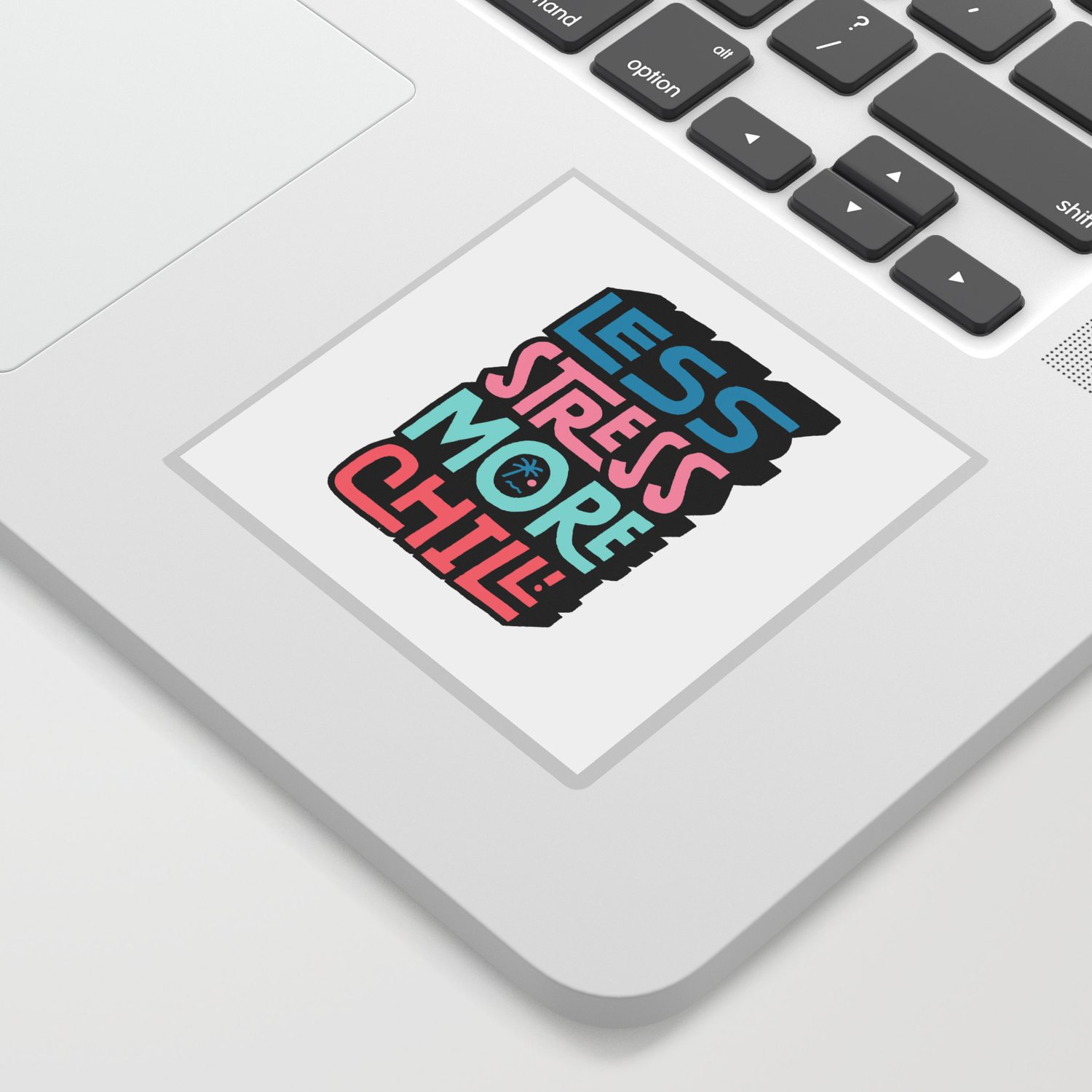 Less Stress More Chill Sticker By Weareyawn Society6