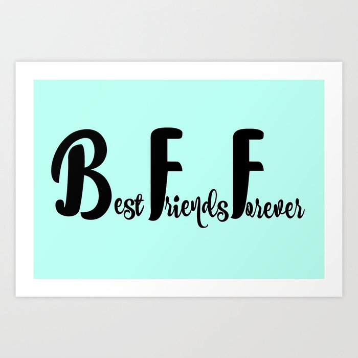 BFF: Best Friends Forever (Blue) Art Print