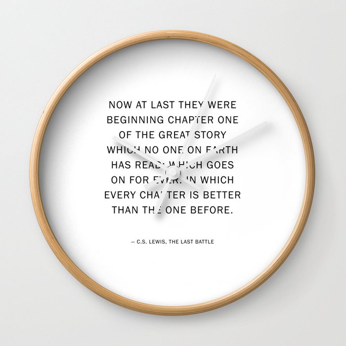 Now At Last They Were. C.S. Lewis Quote Wall Clock