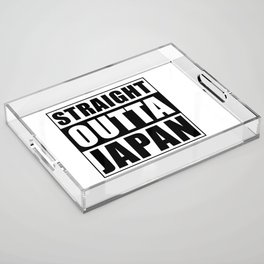 Straight Outta Japan Acrylic Tray
