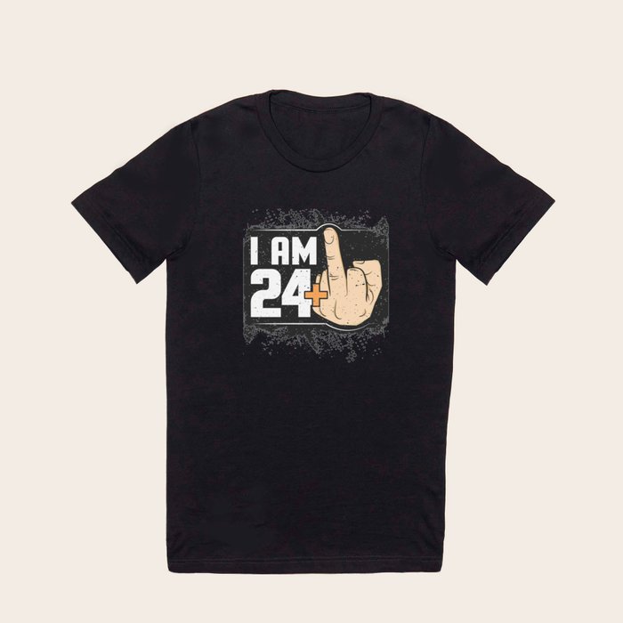 I Am 24 Middle Finger Funny 25th Birthday T Shirt by AwesomeArt
