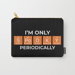 I'm Only Spooky Periodically Halloween Carry-All Pouch