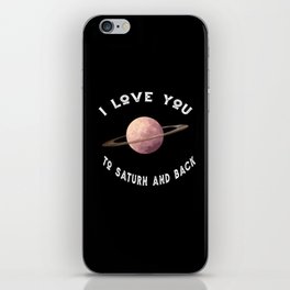 Planet I Love You To Saturn An Back Saturn iPhone Skin