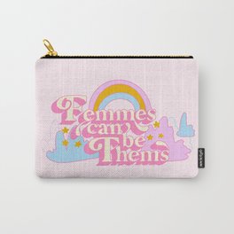 Femmes Can Be Thems Carry-All Pouch