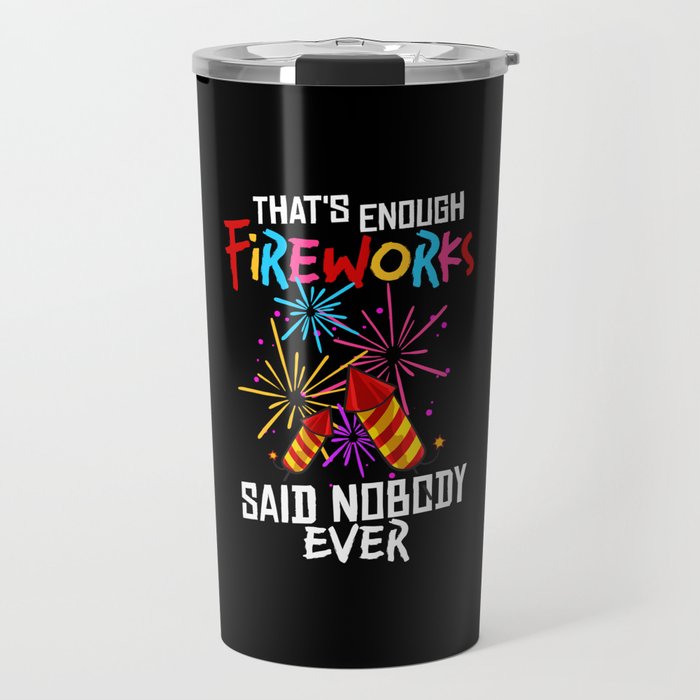 Firework Pyrotechnic Pyrotechnician Pyro Travel Mug