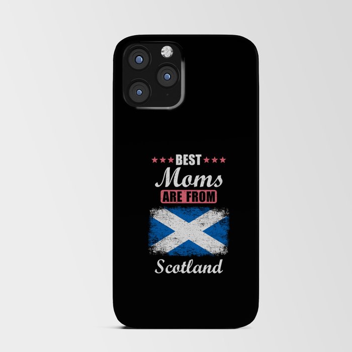 Best Moms are from Scotland iPhone Card Case