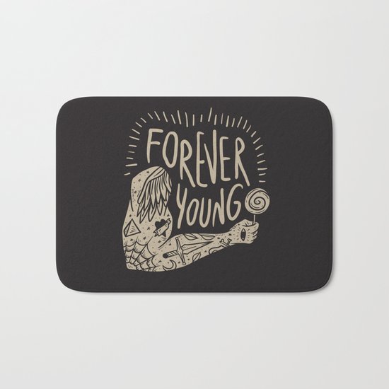 Forever young Bath Mat