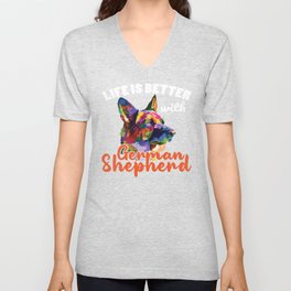Life Is Better With German Shepherd V Neck T Shirt