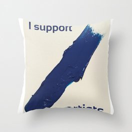 I Support Artists T-Shirt and Stationery Cards Throw Pillow