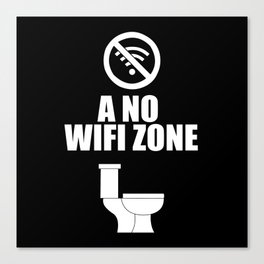 A no wifi free zone Canvas Print