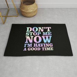 Don't Stop me. I am having a good time, Djs gift. Rug | Classicrock, Rockstyle, Stylish, Clubbing, Graphicdesign, Goodtime, Rocking, Deejays, Rockit, Rockersgift 