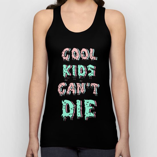 cool kids cant die Unisex Tank Top