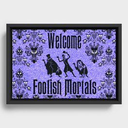 Welcome Foolish Mortals Doormat Framed Canvas
