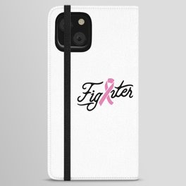 The Breast Cancer Fighter iPhone Wallet Case