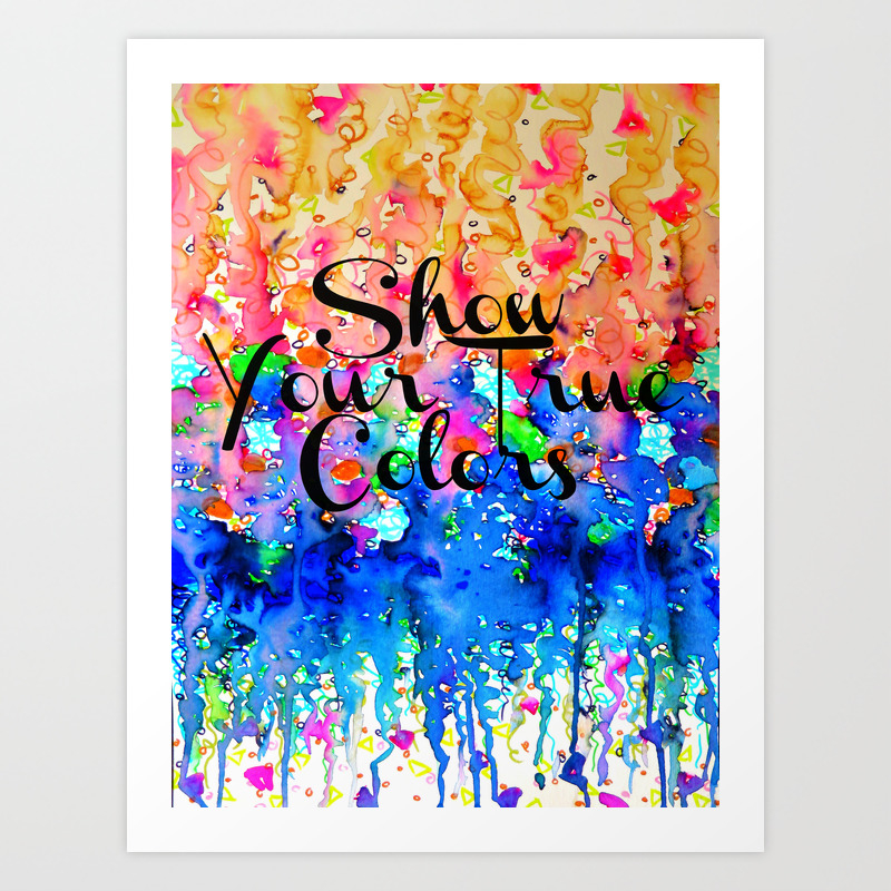 Show Your True Colors Rainbow Colorful Typography Watercolor