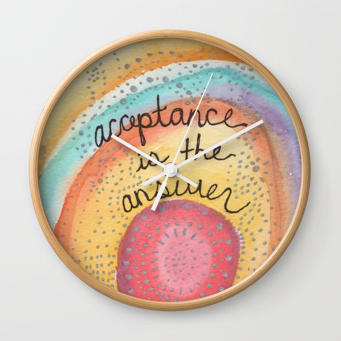 Acceptance is the Answer Wall Clock