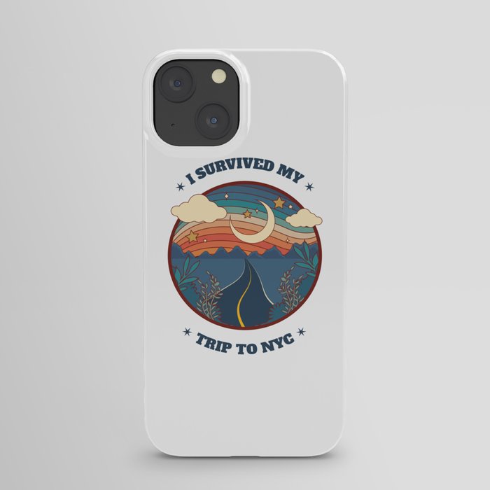 I Survived My Trip To NYC iPhone Case
