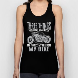 Biker 3 Things You Don'T Mess With My Family My Freedom My Bike Unisex Tank Top