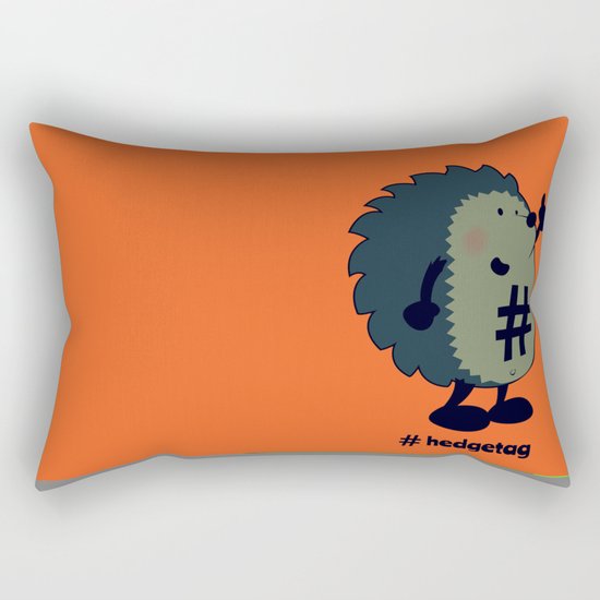 Don't forget the hedgetag! Rectangular Pillow