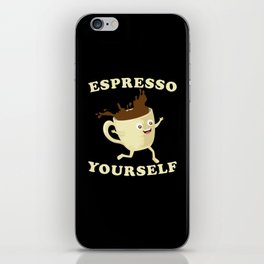 Espresso Yourself kawaii Espresso iPhone Skin
