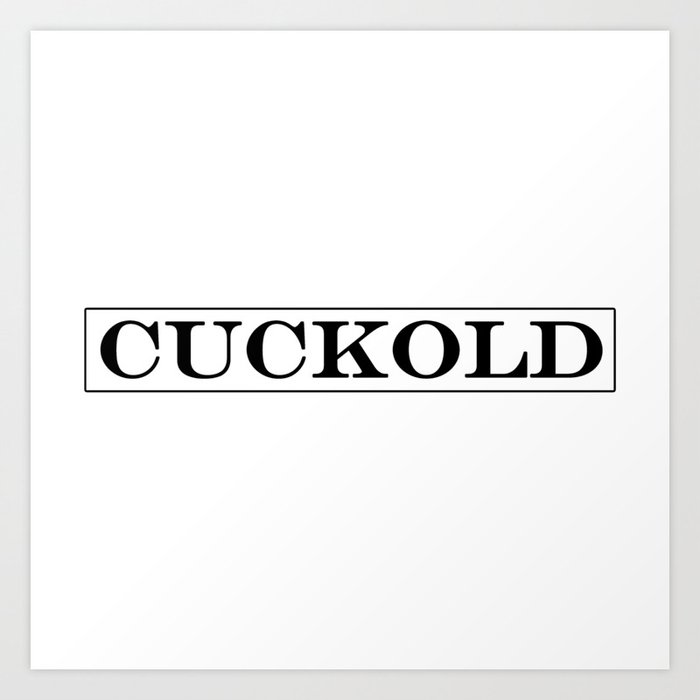 Cuckold text in black Art Print