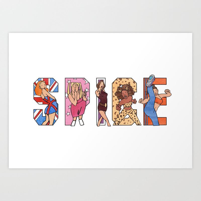 Spice Girls Art Print By Craigsmitherman Society6