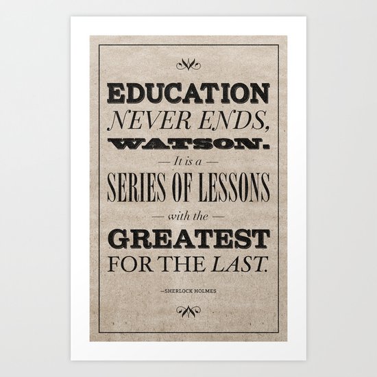 Education Never Ends Art Print