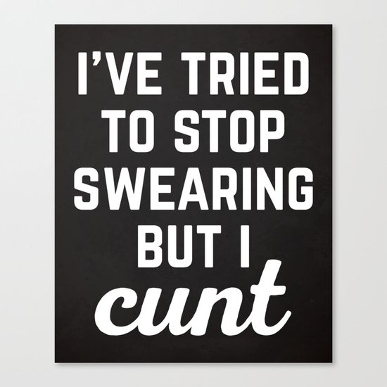 Stop Swearing Funny Quote Canvas Print