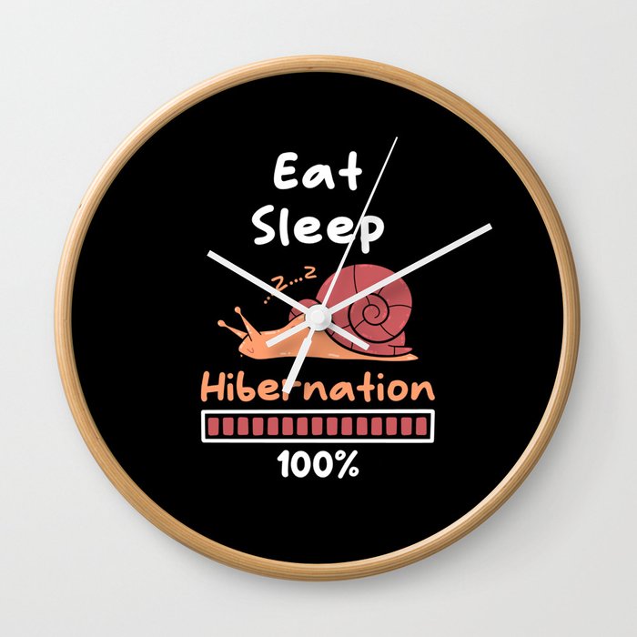 Eat Sleep Hibernation 100 Snail Wall Clock