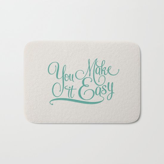 You Make it Easy Bath Mat