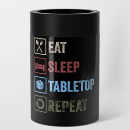 Eat Sleep Tabletop Repeat Can Cooler