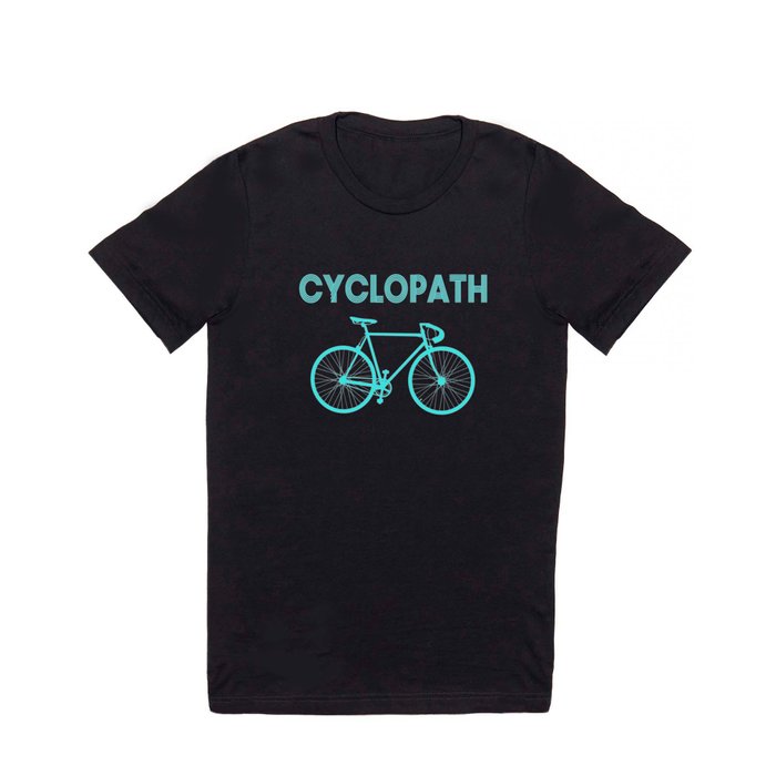 Cyclopath Funny Cycling T-Shirt for Cyclists and Bike Riders T Shirt