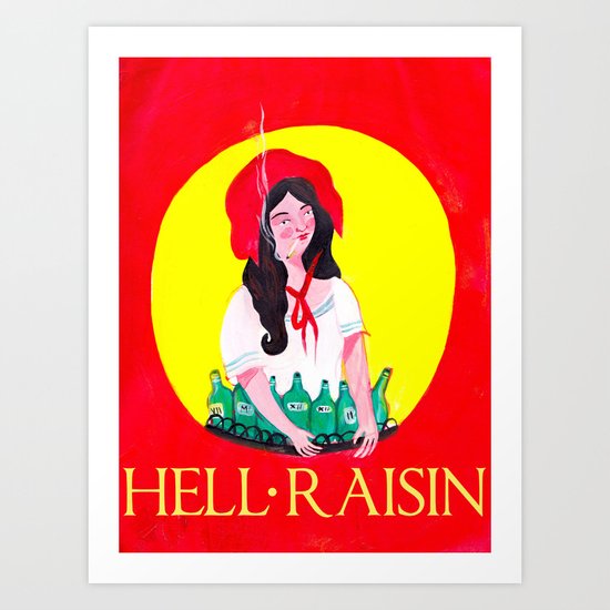 HELL RAISIN Art Print